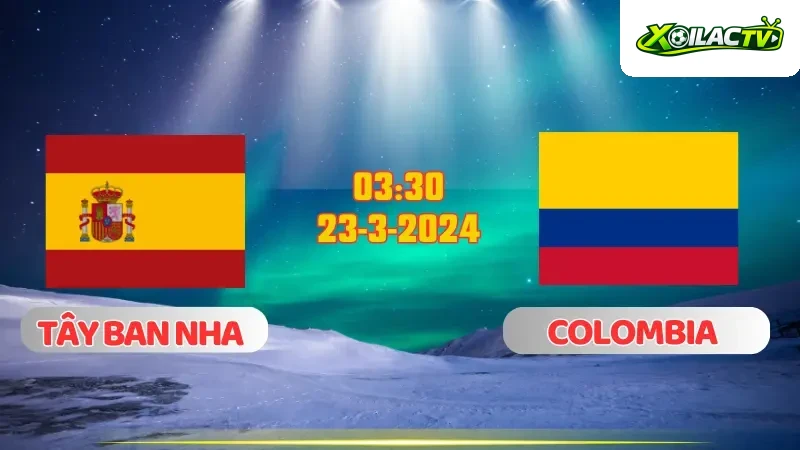 Tay Ban Nha vs Colombia