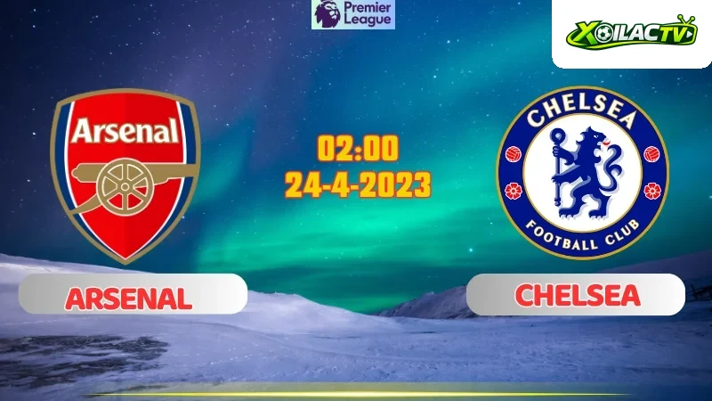 Arsenal vs Chelsea