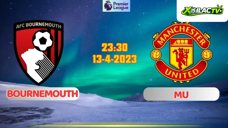 Bournemouth vs MU
