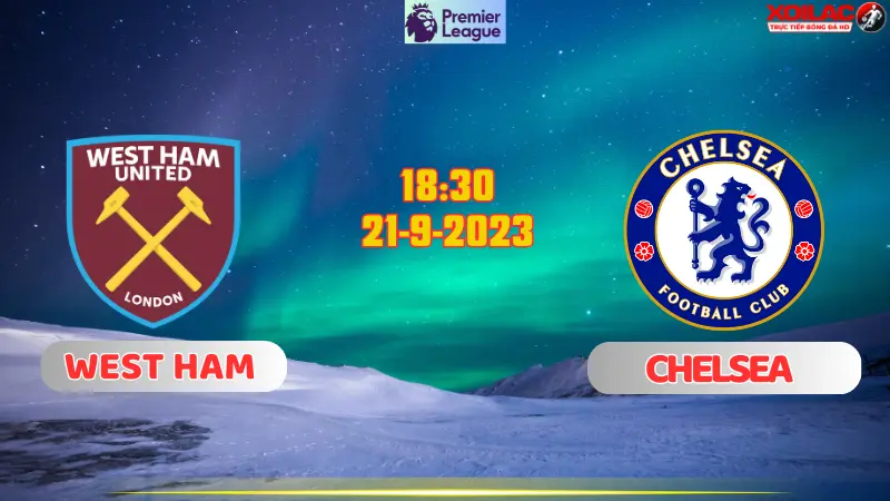 West Ham đấu với Chelsea