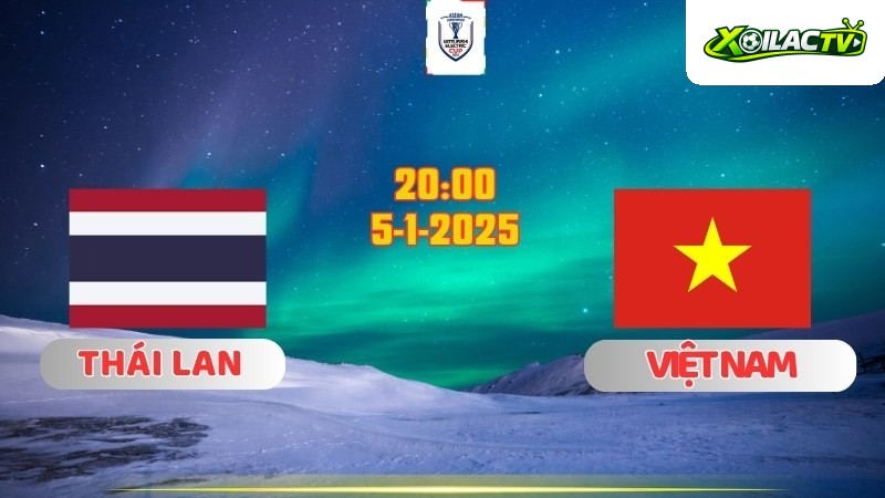 Thái Lan vs Việt Nam