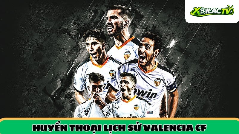 Cầu thủ huyền thoại lịch sử Valencia CF