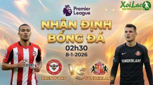 Nhận định Premier League Brentford vs Sunderland 02h30 ngày 8/1/2026